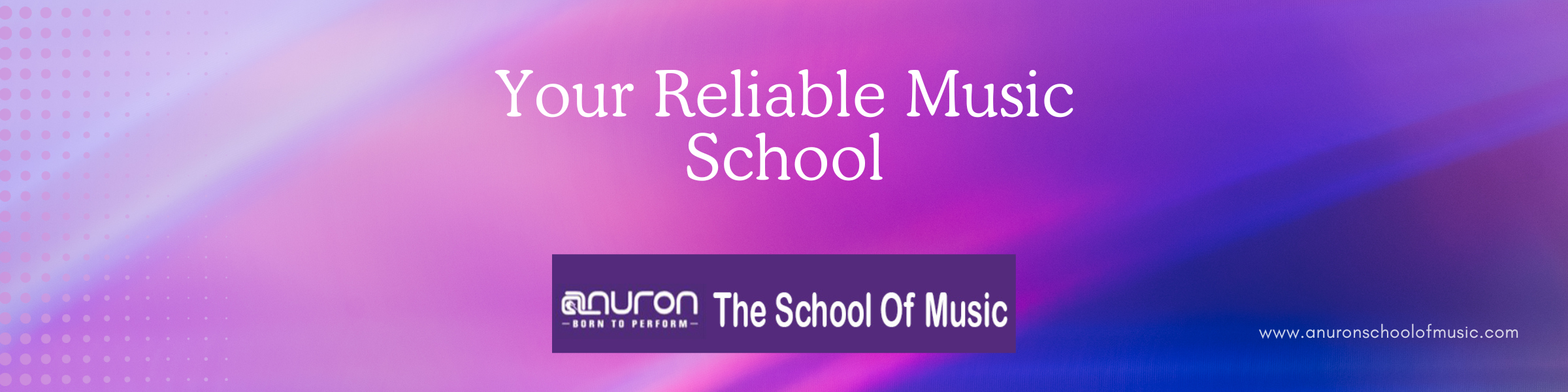Your Reliable Music School